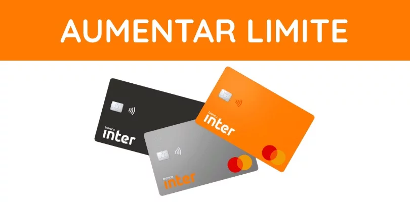 Possui cartão de crédito do banco inter? veja como aumentar seu limite!
