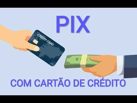 É possível realizar um pix através do cartão de crédito?